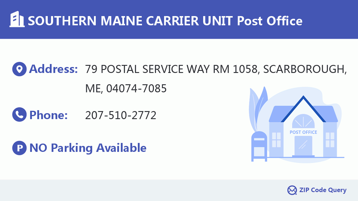 Post Office:SOUTHERN MAINE CARRIER UNIT